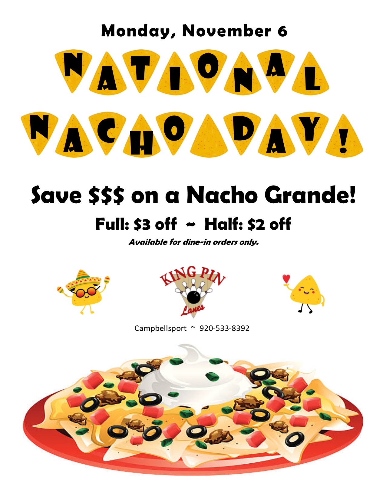 King Pin Lanes > SPECIALS > NATIONAL NACHO DAY NOVEMBER 6